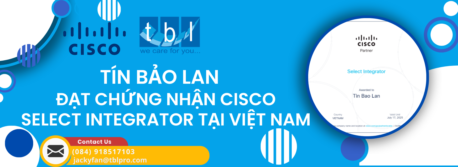 Tín Bảo Lan vinh dự dạt danh hiệu Cisco Select Integrator tại Việt Nam